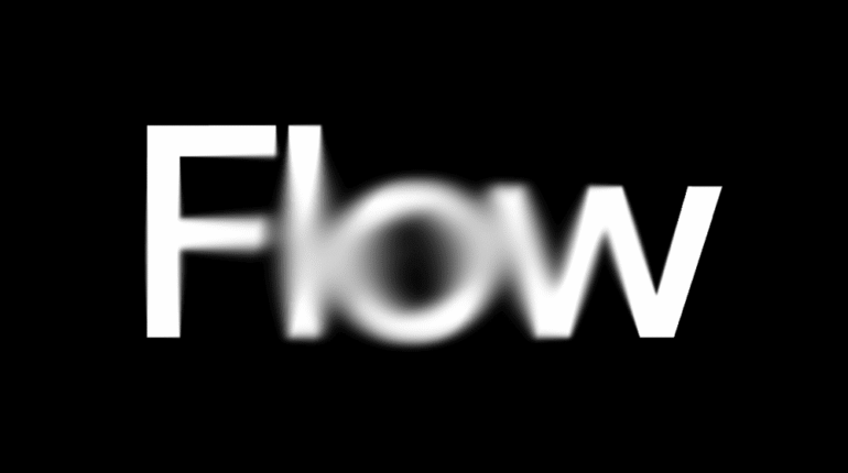 Flow